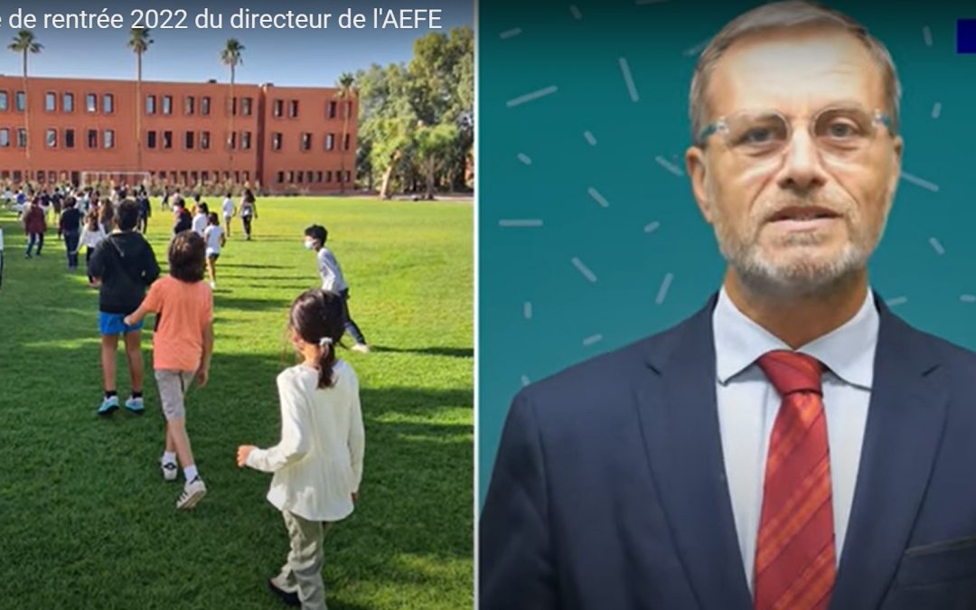 RENTREE SCOLAIRE : LE MESSAGE DU DIRECTEUR DE L’AEFE